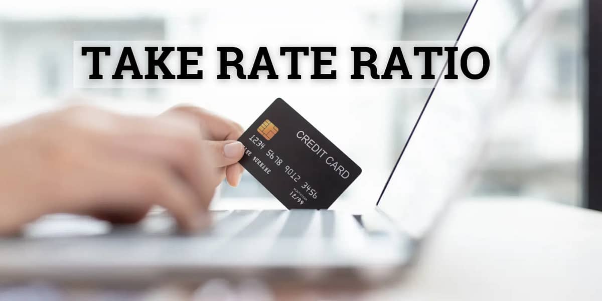 Take Rate Ratio