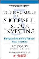 The Five Rules for Successful Stock Investing by Pat Dorsey