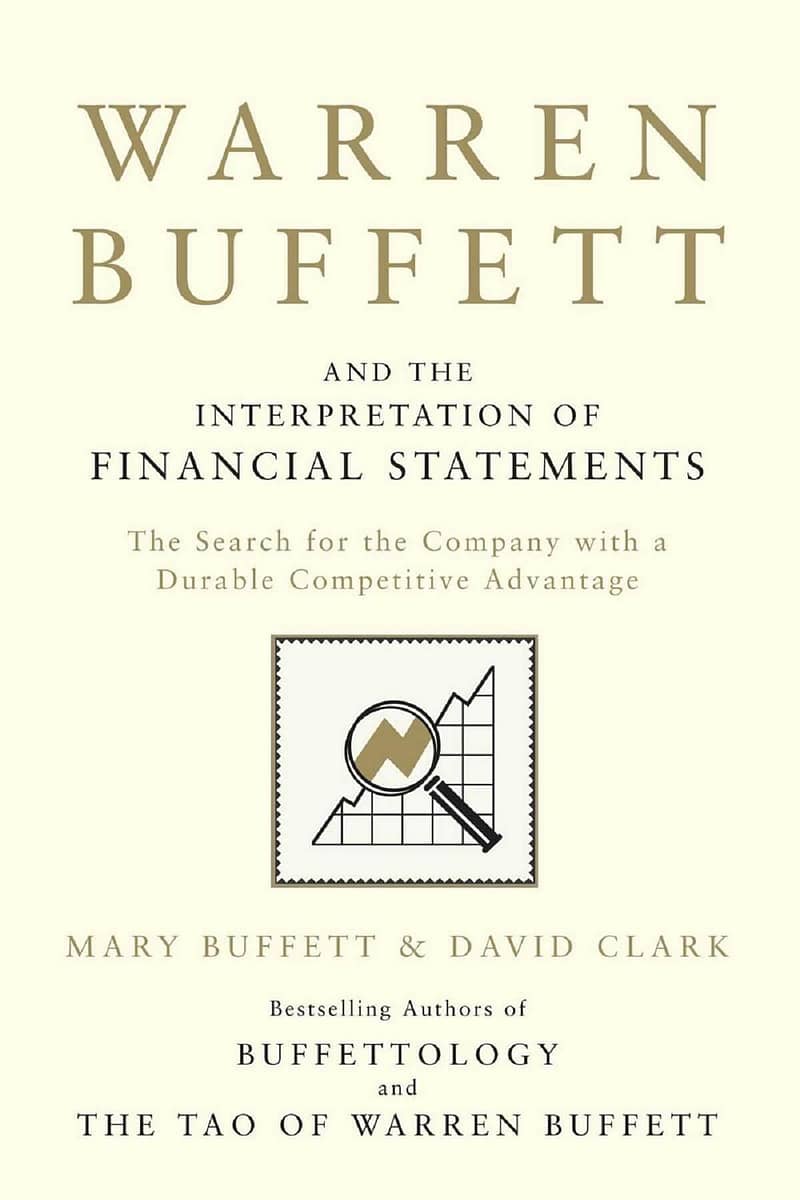 Buku Warren Buffett and the Interpretation of Financial Statements : The Search for the Company with a Durable Competitive Advantage by Mary Buffett